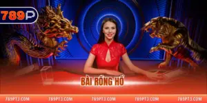 Bài Rồng Hổ – Luật lệ, Chiến Thuật, Cơ Hội Thắng Lớn